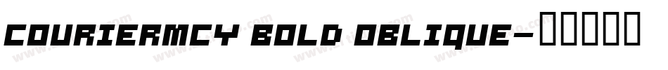 CourierMCY Bold Oblique字体转换